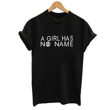 Load image into Gallery viewer, A Girl Has No Name Tshirts
