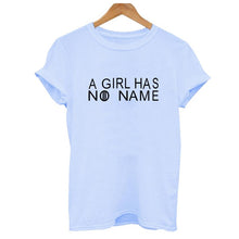 Load image into Gallery viewer, A Girl Has No Name Tshirts